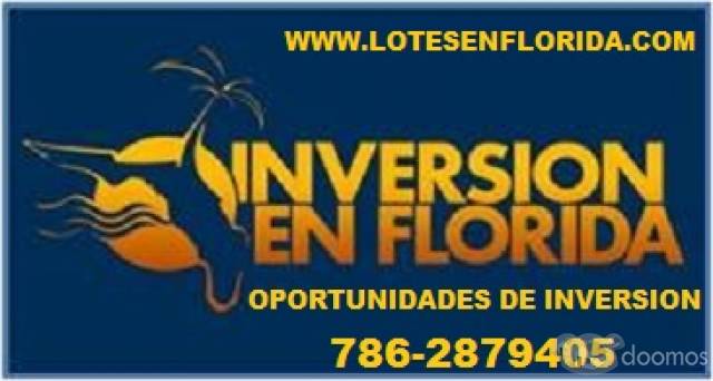 Terrenos de remate en Florida Usa, la mejor oportunidad de inversion!