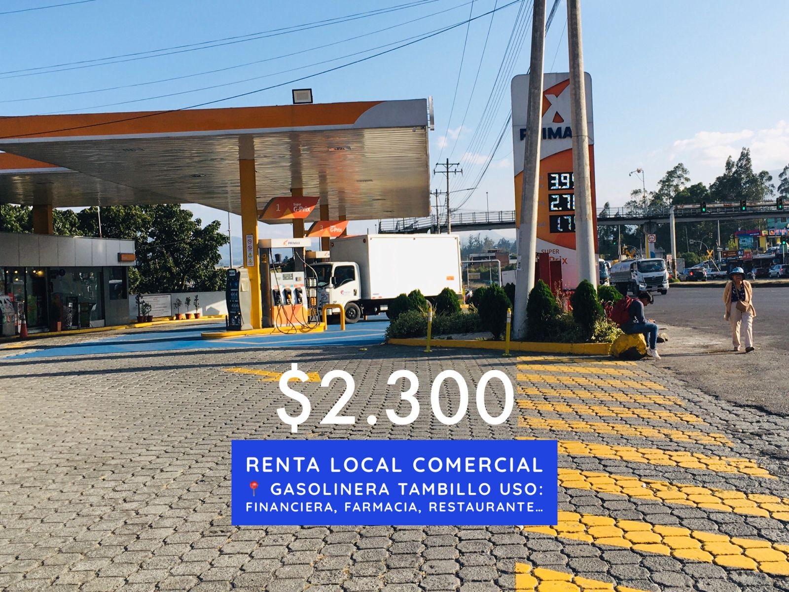 Renta local nuevo en gasolinera Tambillo *  zona alto tráfico $2.300